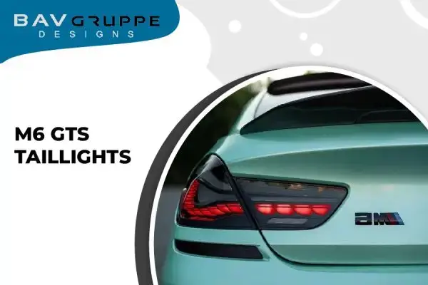 M6 GTS taillights